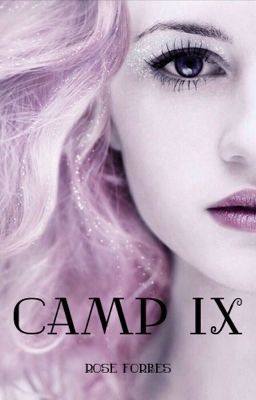 Read Stories Camp IX | ✓ - TeenFic.Net