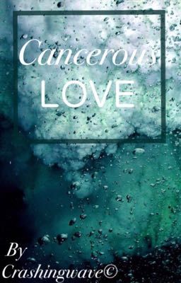 Cancerous Love