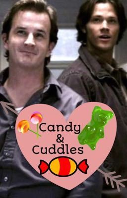 Candy & Cuddles |•| Sabriel 