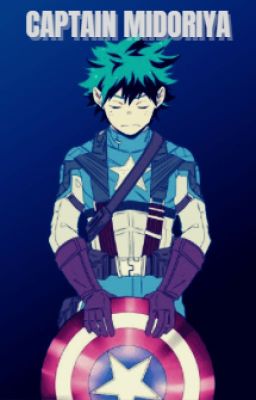 Captain Midoriya - The First Superhero (Hiatus)