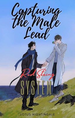 Capturing the Male Lead: Red String System