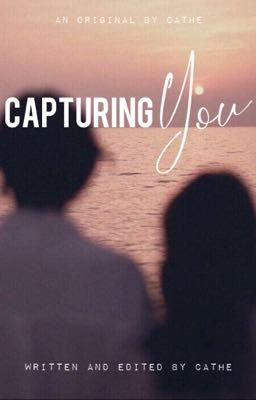 Capturing you