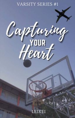 Capturing your Heart (Varsity Series #1)