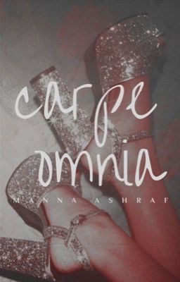 CARPE OMNIA  |  POETRY