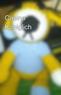 Casino Königlich