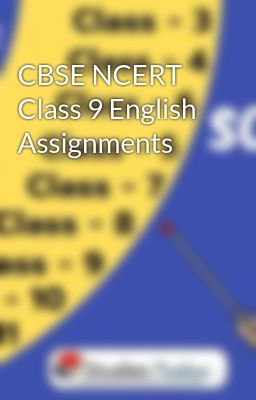 CBSE NCERT Class 9 English Assignments