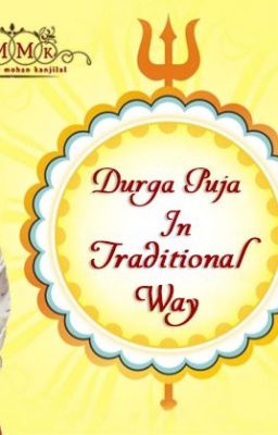 Celebrate Durga Puja in a Traditional Way