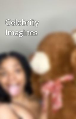 Celebrity Imagines