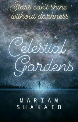 Celestial Gardens(The Last Star Trilogy #2)