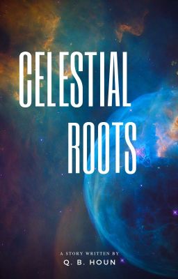 Celestial Roots