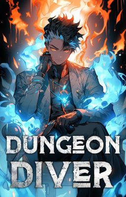 [CH399+ Continued] Dungeon Diver: Stealing A Monster's Power