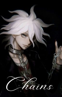 Read Stories Chains (Servant Nagito X Reader) - TeenFic.Net