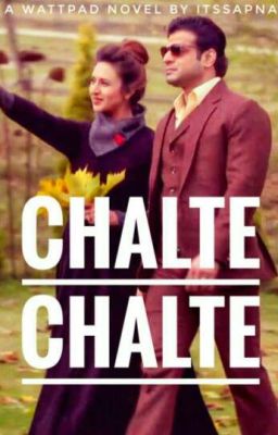 Chalte Chalte ( Completed )