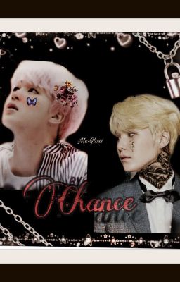 CHANCE || YOONMIN (Completed)