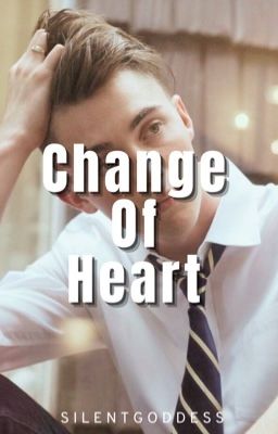 CHANGE OF HEART || COMPLETED ✔️|| AVAILABLE ON NOVELNOW 