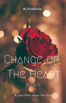 Change Of The Heart - Heart Series BK 2(Lesbian Romance)