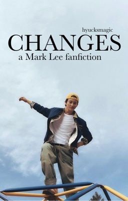 Changes | Mark Lee