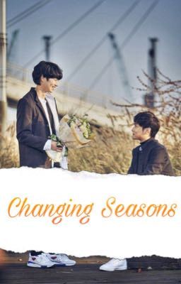 Read Stories changing seasons (khc x mkh) - TeenFic.Net