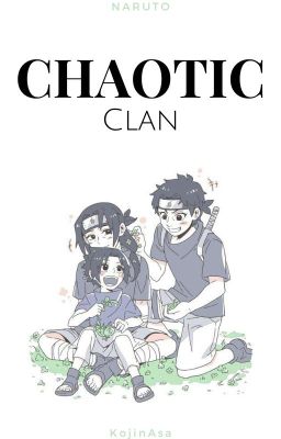 Chaotic Clan | Naruto