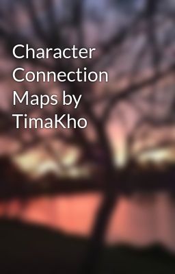 Character Connection Maps by TimaKho
