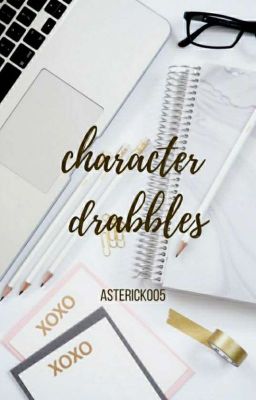 Character Drabbles