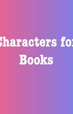 Characters for All Books