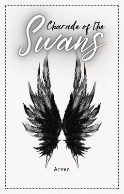 Read Stories Charade of the Swans - TeenFic.Net