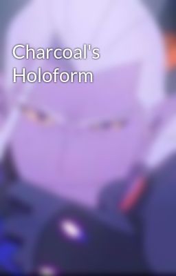 Charcoal's Holoform