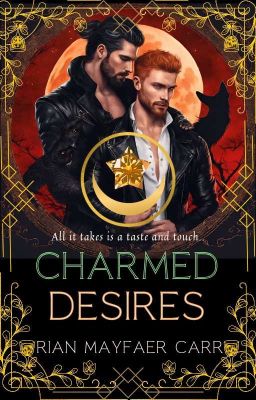 CHARMED DESIRES