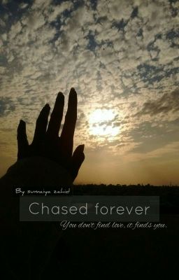 CHASED FOREVER