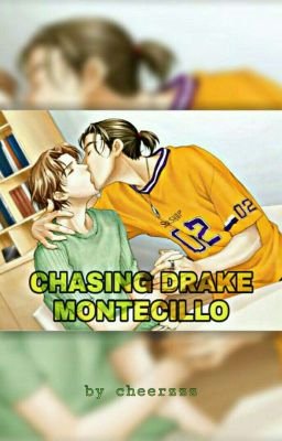 Chasing Drake Montecillo