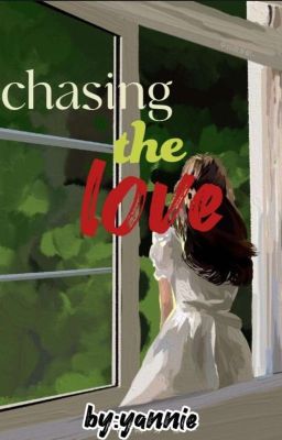 CHASING THE LOVE