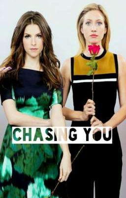 CHASING YOU