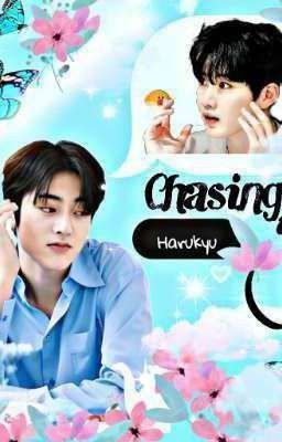 ✨CHASING YOU✨ { Harukyu + Mashihoon }