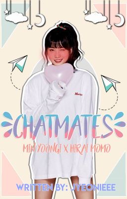 Chatmates || m. yg × h. mm [COMPLETED]