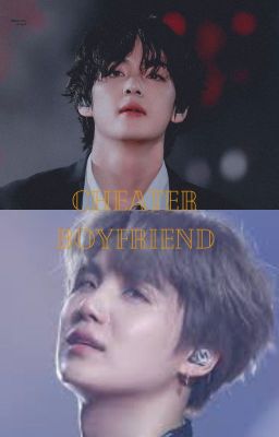 Cheater boyfriend( Taehyung ff) ft. BTS