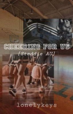 Cheering for Us [steddie AU]