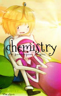 Chemistry -A Fubblegum Fanfic-
