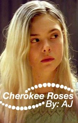 Cherokee Roses {Daryl Dixon's Daughter}