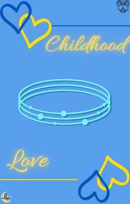 ➤ Childhood Love | complete