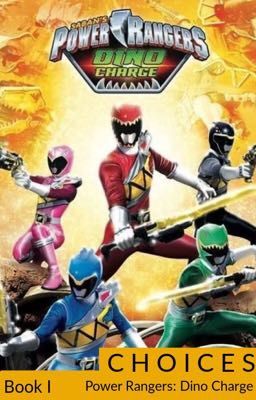 Choices - Book I - Power Rangers: Dino Charge