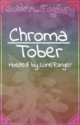 ChromaTober | FMS 2023 writing challenge | Hosted by @LoneRanger253