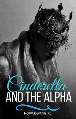 Cinderella and the alpha 