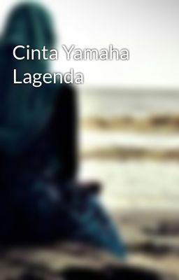 Cinta Yamaha Lagenda