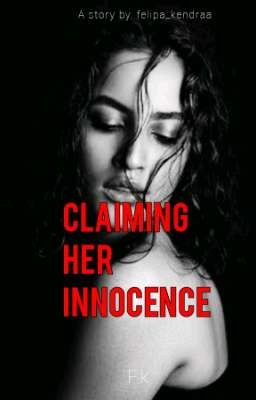 Read Stories Claiming Her Innocence ( ONGOING ) - TeenFic.Net