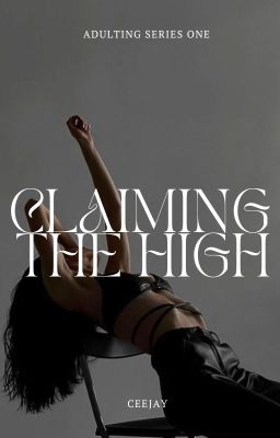 Claiming The High (Adulting Series #1)