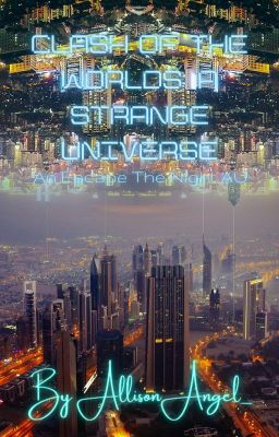 Clash Of The Worlds: A Strange Universe