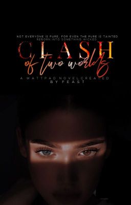 Clash Of Two Worlds | 16+