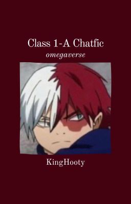 Class 1-A Chatfic | Omegaverse