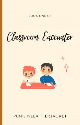 Classroom Encounter (Book One)